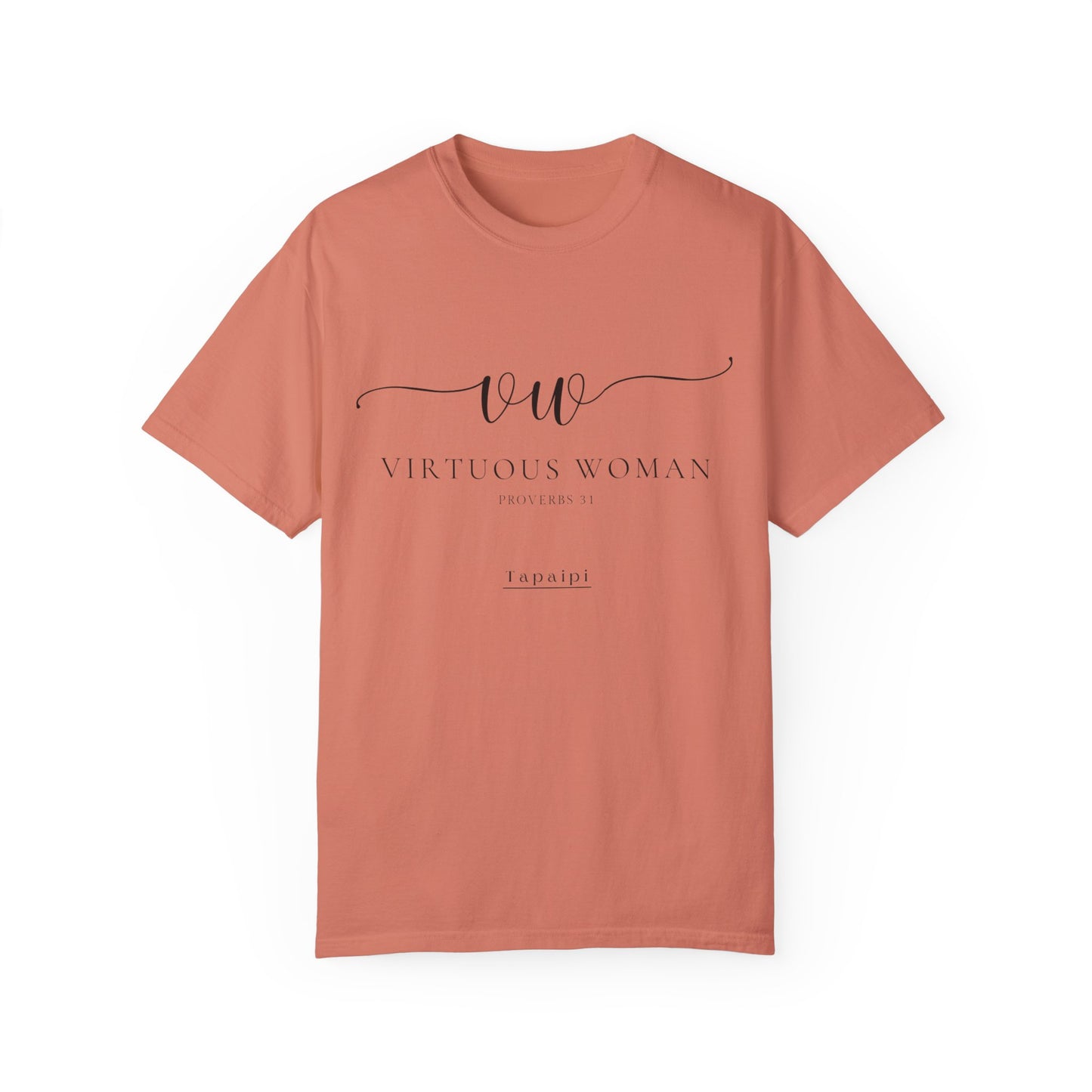 Virtuous Woman Ever T-shirt