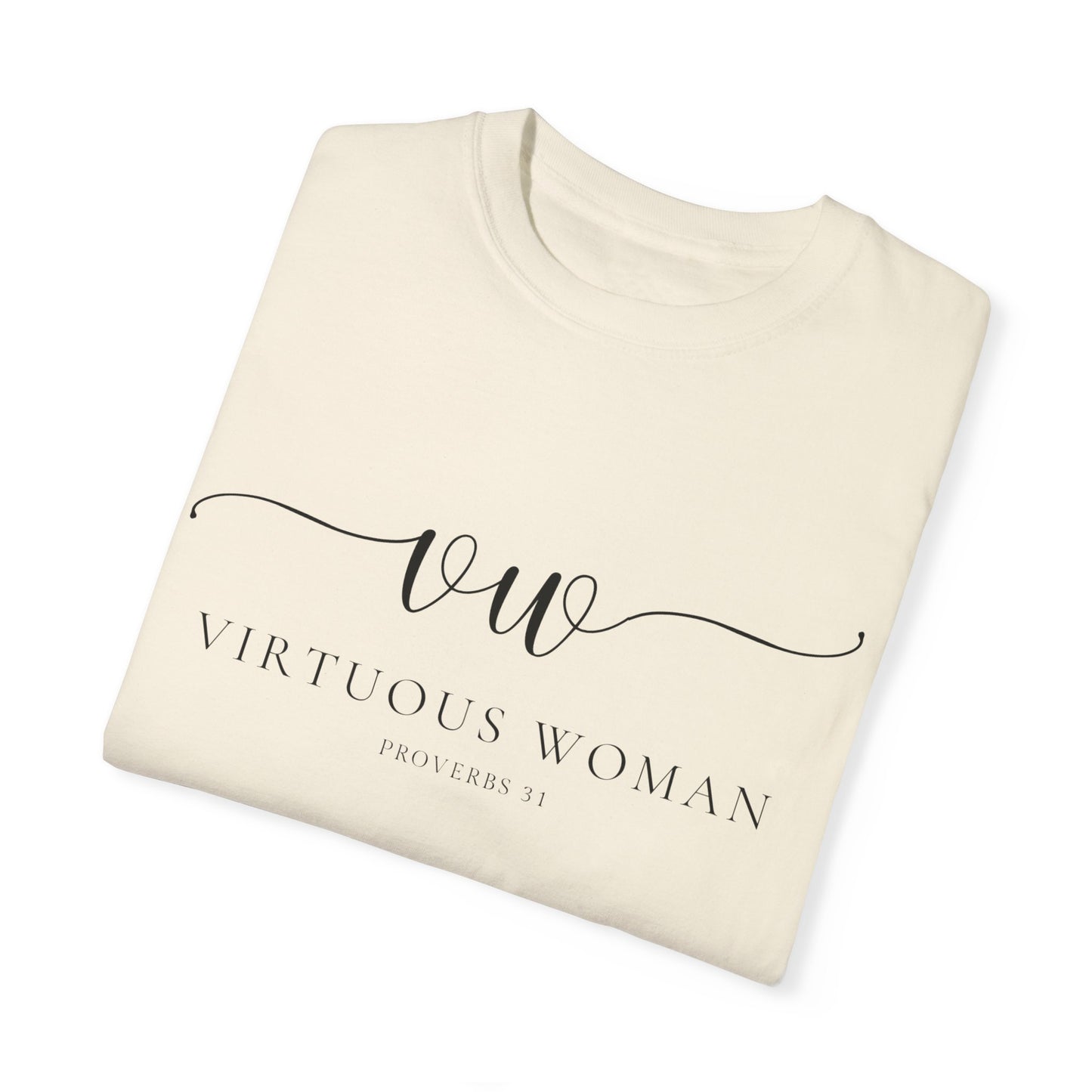Virtuous Woman Ever T-shirt
